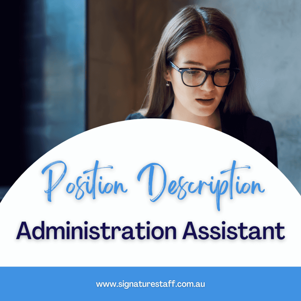 Administration Assistant Job Description Signature Staff 0965